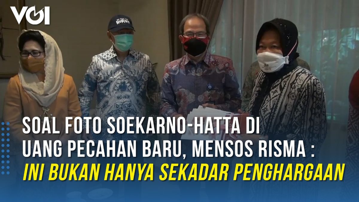 VIDEO: Reasons For Social Minister Risma To Use Soekarno's Photo For The 2022 Edition Of The IDR100 Thousand Denomination