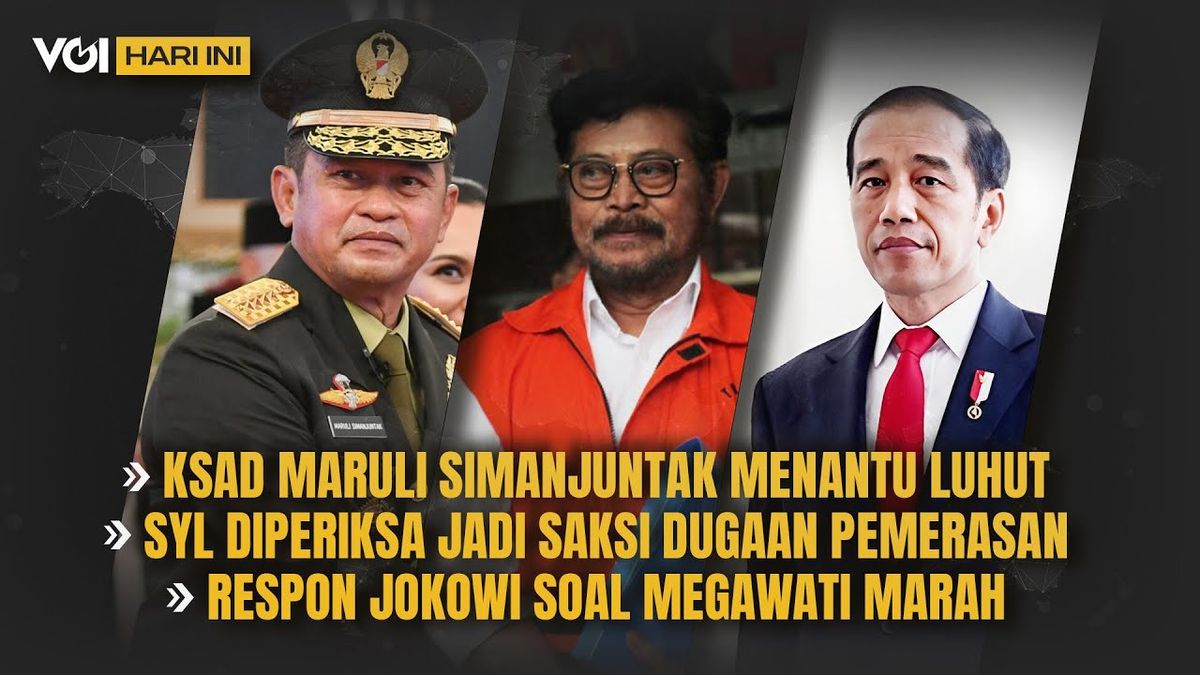 VOI VIDEO aujourd’hui: Mantu Luhut devient KasAD, SYL vérifié et Jokowi réponse sur Megawati