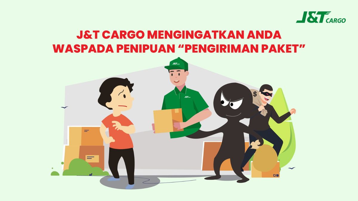 Waspada Penipuan Pengiriman Paket, J&T Cargo Bagikan Tips Antisipasi