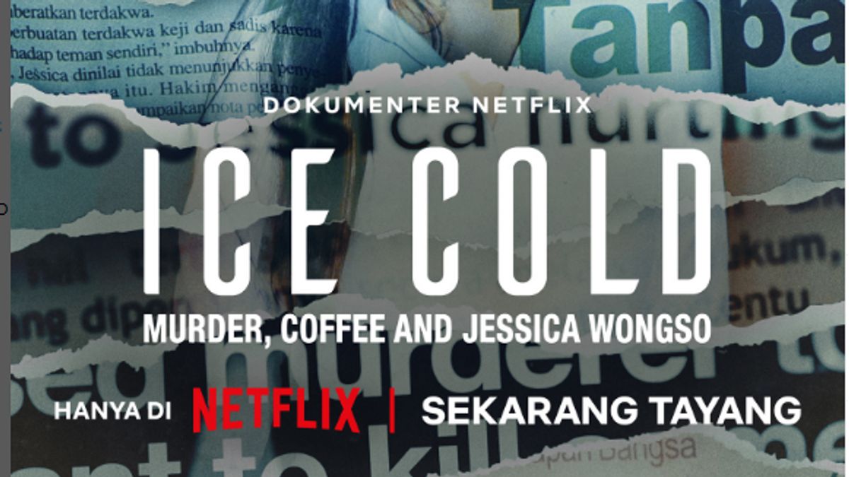 Efek Film Dokumenter Ice Cold: Murder, Coffee, and Jessica Wongso dalam Pantauan Netray