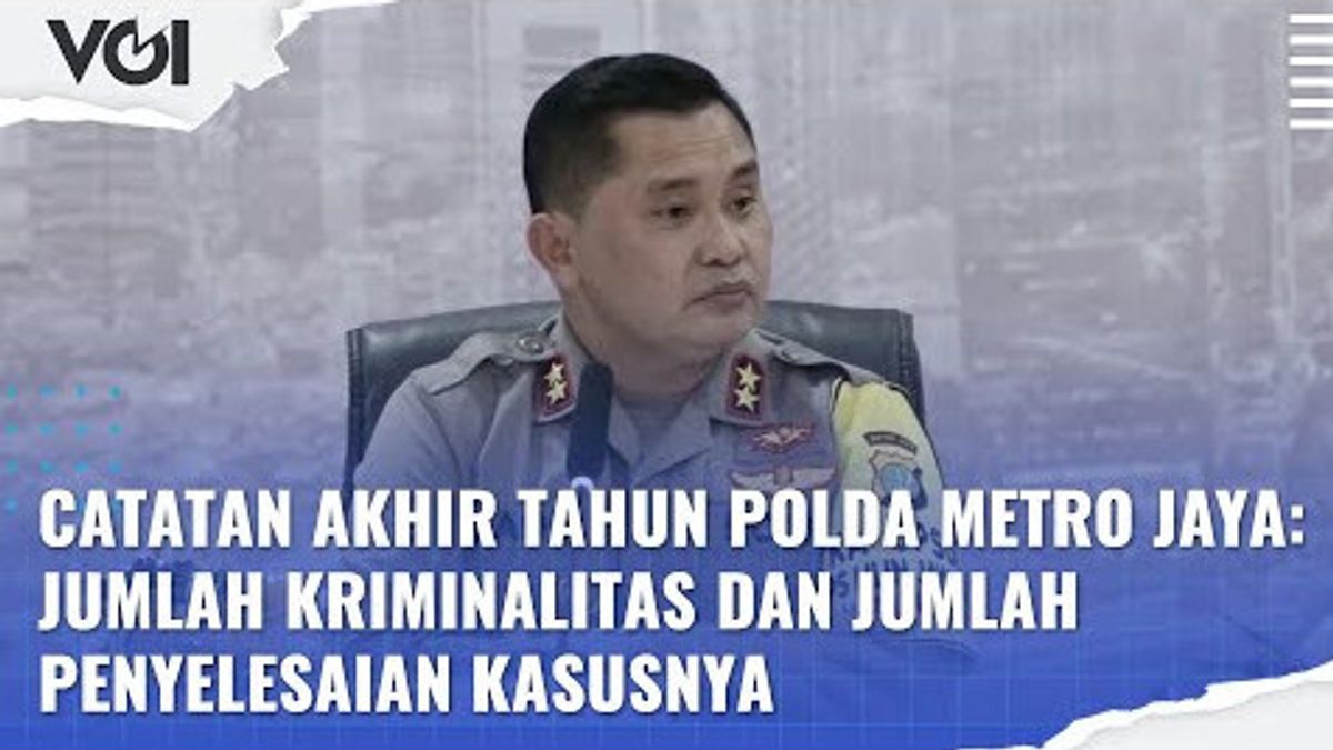 VIDEO: Catatan Akhir Tahun Polda Metro Jaya: Jumlah Kriminalitas dan Jumlah Penyelesaian Kasusnya