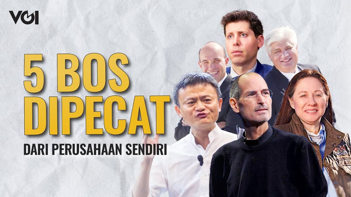 VIDEO: 5 Bos Teknologi yang Pernah Dipecat dari Perusahaannya Sendiri, Steve Jobs Masuk Daftar