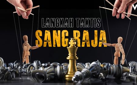 Langkah Taktis Sang Raja