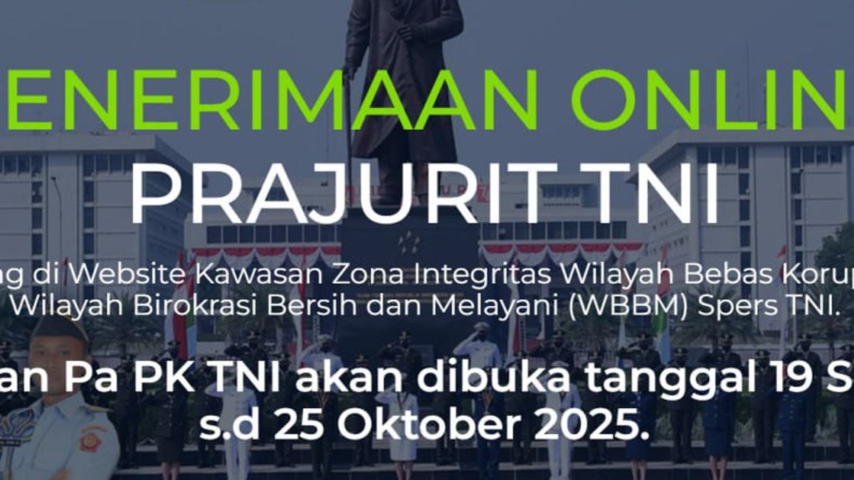 Rekrutmen TNI Pa PK 2025 Resmi Dibuka, Cek Syarat, Jurusan yang Dibutuhkan, dan Cara Daftar