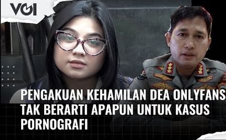 VIDEO: Dea OnlyFans Hamil, Ini Kata Polisi