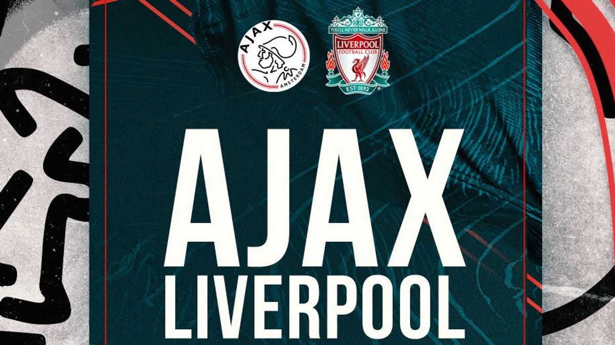 Preview Ajax vs Liverpool: The Reds Cuma Butuh Satu Angka