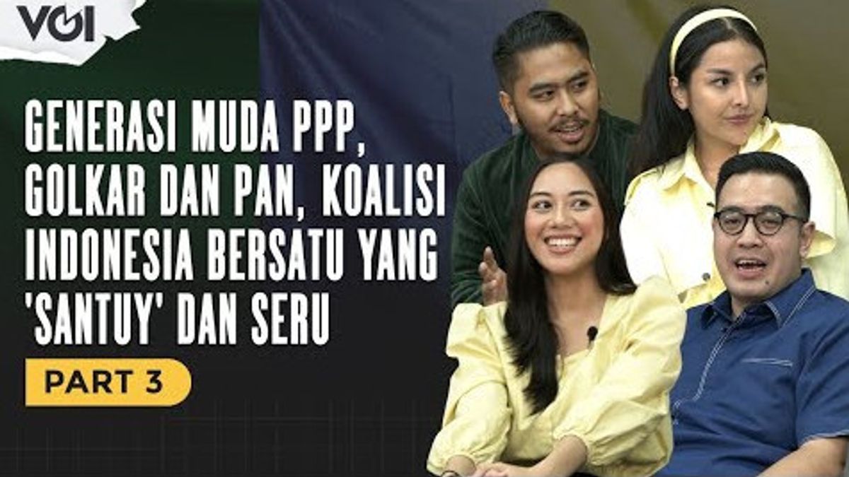 فيديو: الجيل الشاب من PPP ، Golkar و PAN ، "Santuy" و Exciting United Indonesia Coalition Part 3