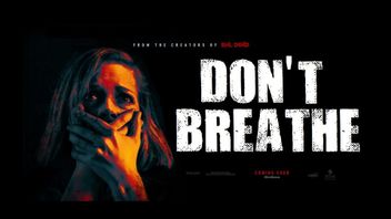 Synopsis Don't Breathe, The Story Of A Robber Trapped In A Blind Man's House