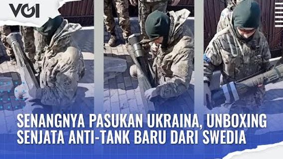 VIDEO: Senangnya Pasukan Ukraina, Unboxing Senjata Anti-Tank Baru dari Swedia