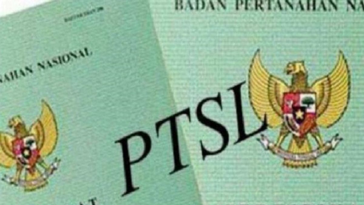 ATR / BPN省はPTSLがコミュニティに土地の法的確実性を提供すると呼んでいます