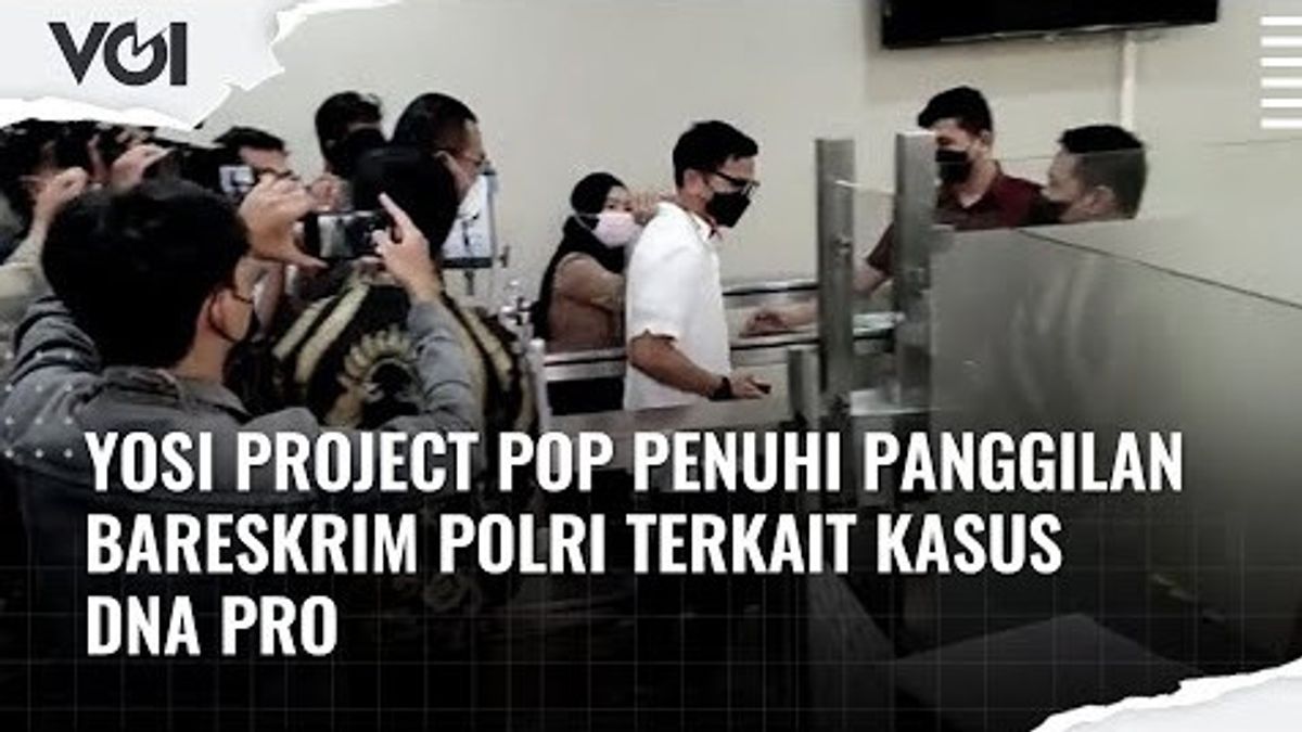 VIDEO: Yosi Project Pop Penuhi Panggilan Bareskrim Polri Terkait Kasus DNA Pro