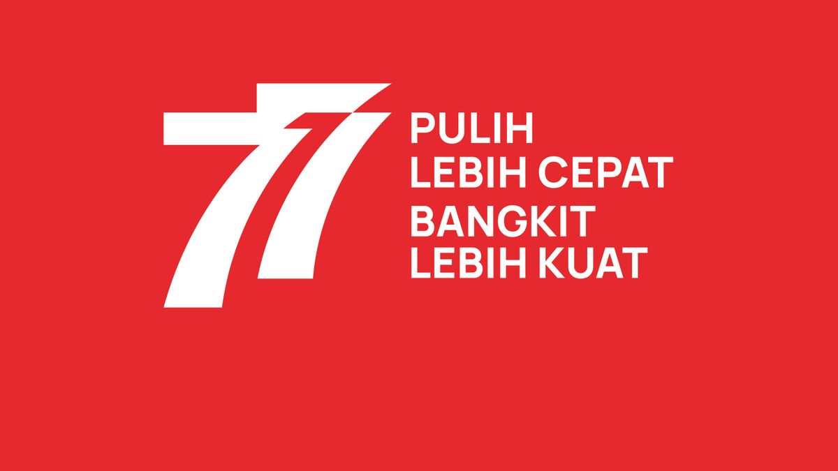 The Philosophical Meaning Of The Logo Of The 77th Anniversary Of The Republic Of Indonesia Themed 'Recover Faster Rise Stronger'