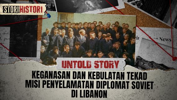 Untold Story: Keganasan dan Kebulatan Tekad Misi Penyelamatan Diplomat Soviet di Lebanon