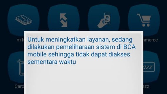 提高服务质量，BCA数字渠道错误周一下午