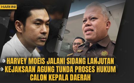 VOI Hari Ini: Sidang Lanjutan Kasus Harvey Moeis, Kejagung Tunda Proses Hukum Calon Kepala Daerah