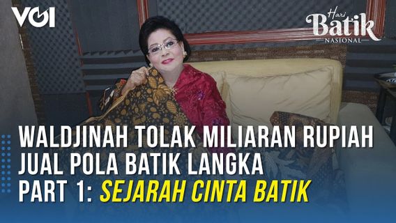 VIDEO: Waldjinah Tolak Miliaran Rupiah Jual Pola Batik Langka Part 1: Sejarah Cinta Batik