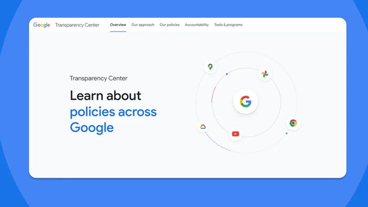 Launching New Transparency Center, Google Makes It Easy for Everyone to Learn About Its Policies