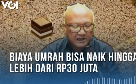 Video: Biaya Umrah Bisa Naik Hingga Lebih dari Rp30 Juta