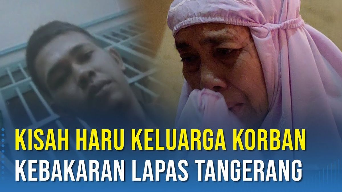 Video: The Sad Story Of The Family Of The Victims Of The Tangerang Prison Fire