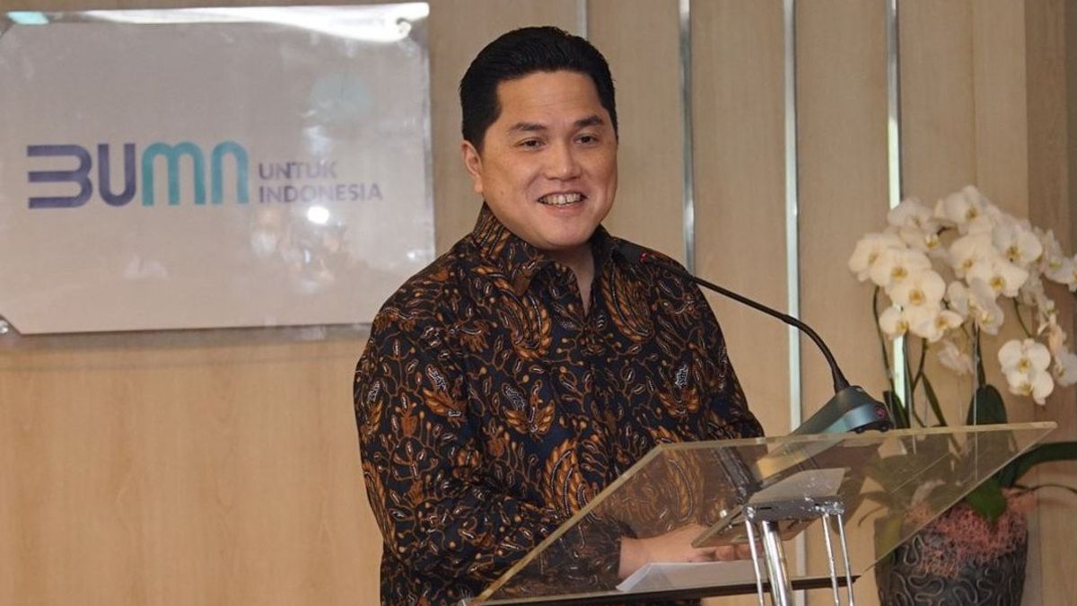 Erick Thohir Thankful That BUMN Shares Are Straddling LQ45, Calling Antam Appreciated By Many People