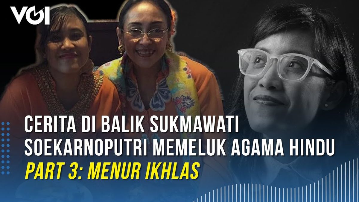 VIDÉO: L’histoire Derrière Sukmawati Soekarnoputri Embrassant L’hindouisme Partie 3: Menur L’accepte