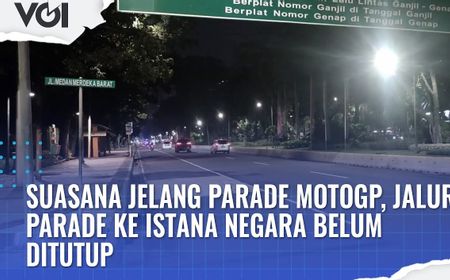 VIDEO: Suasana Jelang Parade MotoGP, Jalur Parade dari Istana Negara Belum Ditutup