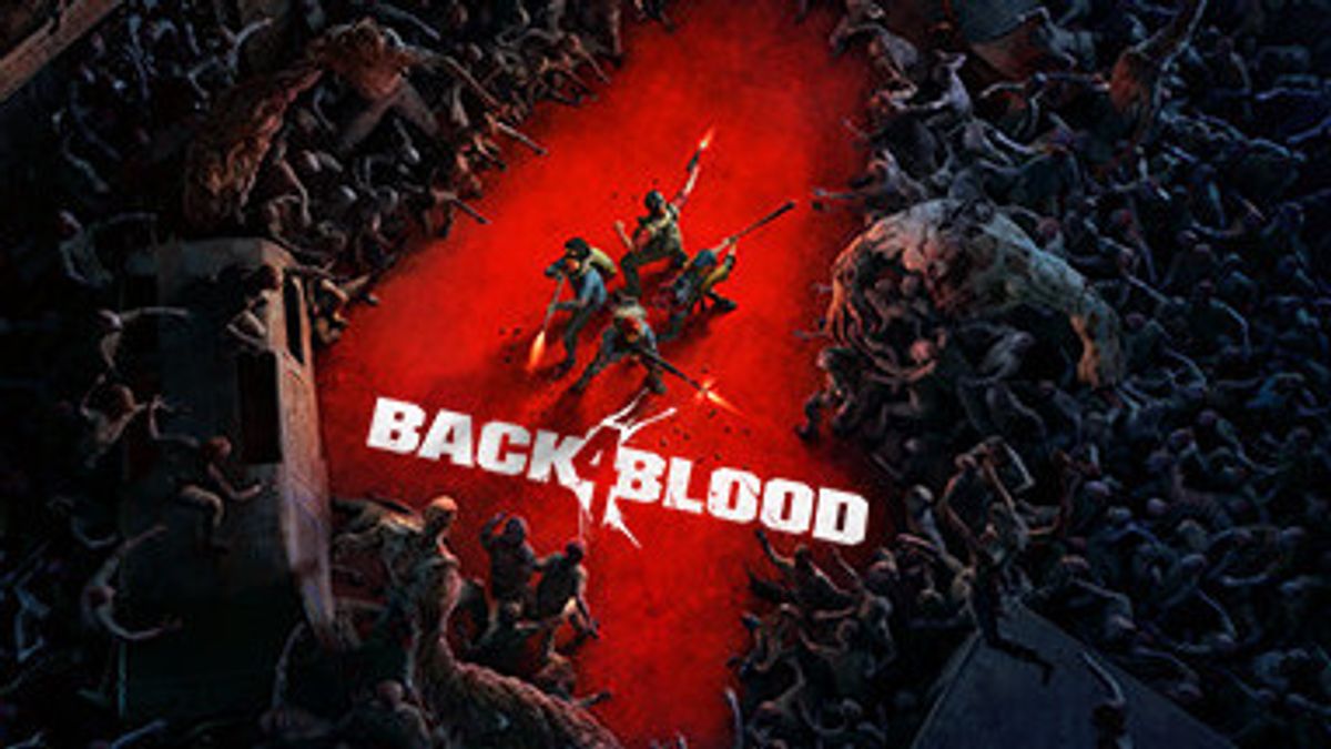 停止开发，Back 4 Blood将不再获得新内容！ 
