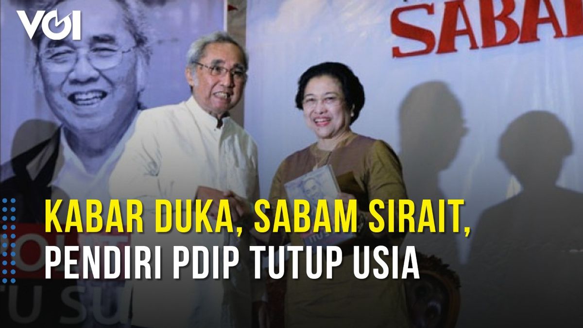 视频： 萨巴姆 · 西拉特， Pdip 创始人去世