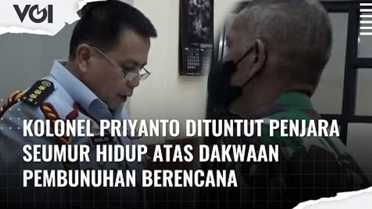 VIDEO: Colonel Priyanto Sentenced To Life In Prison On Charges Of Premeditated Murder