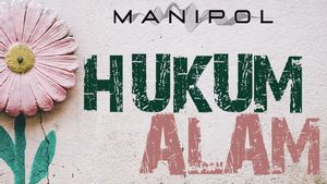 <i>Hukum Alam</i>, Manipol Belajar Lebih Kuat Menjalani Hidup