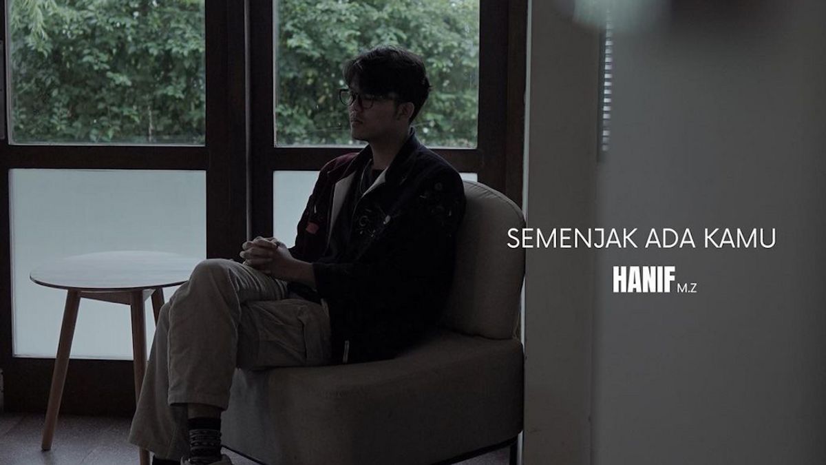 Hanif MZ Hadirkan Nuansa Kegalauan di Single 'Semenjak Ada Kamu'