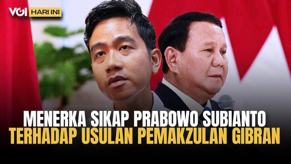 VOI Hari Ini: Prabowo Berhasil Redam Isu Pemakzulan Gibran Pasca Bertemu Langsung Try Sutrisno?