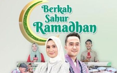 Deretan Program TV Spesial Ramadan, Bisa jadi Teman Sahur dan Ngabuburit