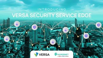 Hypernet dan Versa Networks Perkuat Keamanan Siber dengan SSE Versa