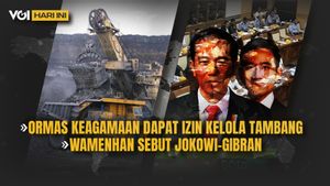 VOI Today Video: Bahlil on the Mining License for Religious Ormas, Wamenhan Sebut the Name of Jokowi-Gibran