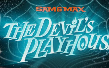 Sam & Max Sam dan Max: The Devil's Playhouse Remastered Dirilis Tahun Depan