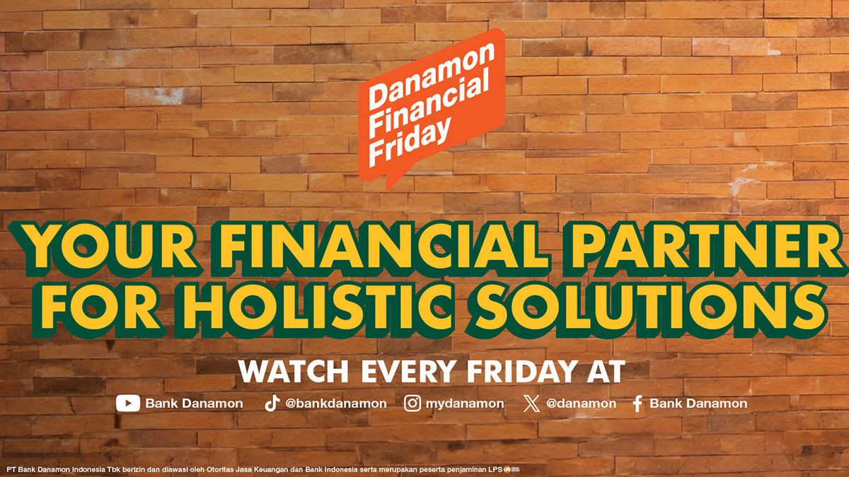 Danamon Financial Friday Is Back, Financial Learning Is More Fun