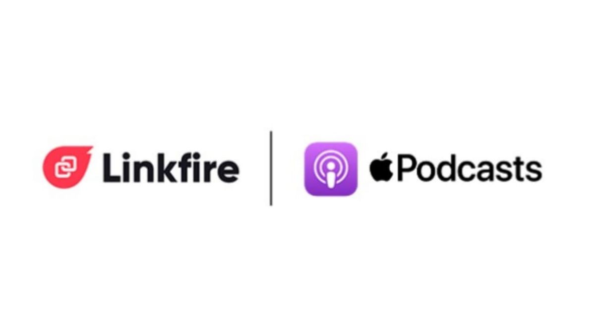 Linkfire Will Be Exclusively Integrated With Apple Podcasts