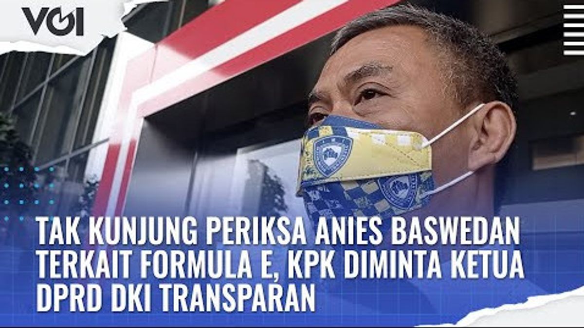 VIDEO: Never Examines Anies Baswedan Regarding Formula E, This Is Said By The Chairman Of The DKI DPRD Prasetyo Edi Marsudi