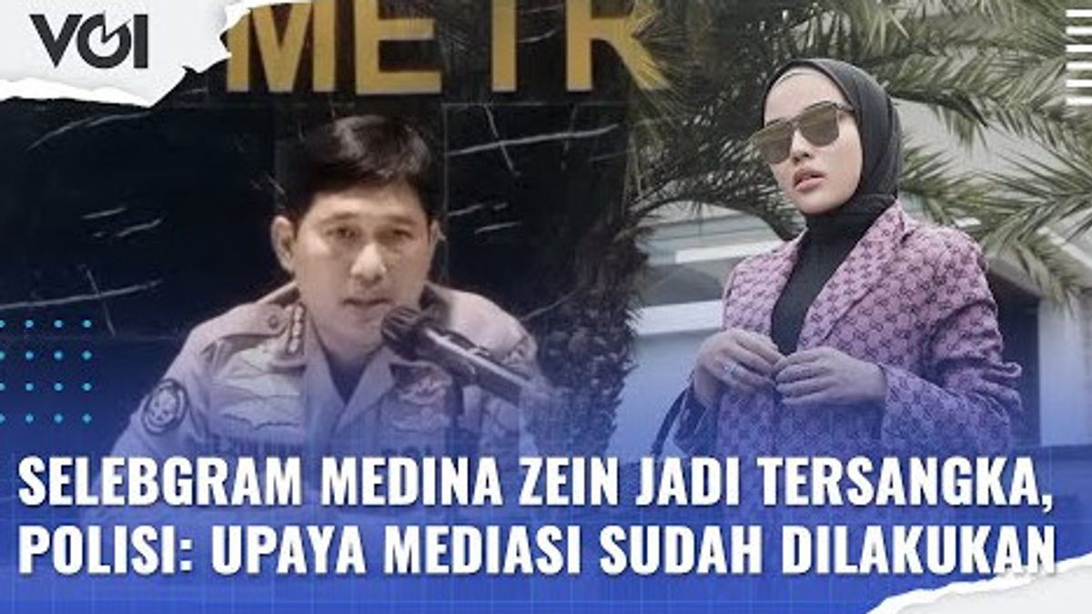 VIDEO: Celebrity Medina Zein Becomes Suspect, Police: Mediation Efforts Have Been Done