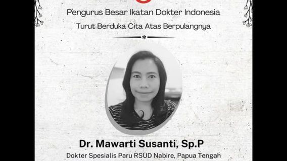 Dokter Paru Meninggal Misterius di Nabire, IDI Minta Jaminan Keamanan Nakes Bekerja di Daerah Konflik