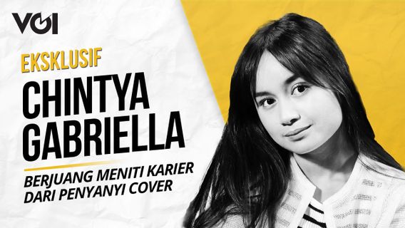 VIDEO: Eksklusif Chintya Gabriella Berjuang Meniti Karier dari Penyanyi Cover