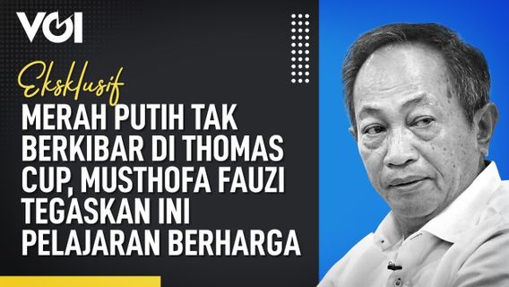 VIDEO: Eksklusif, Merah Putih Tak Berkibar di Thomas Cup, Musthofa Fauzi Tegaskan Ini Pelajaran Berharga