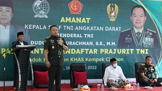 Le Général Dudung S’exprime Sur Le Recrutement De Santri Et Santriwati Pour Devenir Des Soldats Du TNI : Hafiz Al-Quran Devient Une Priorité