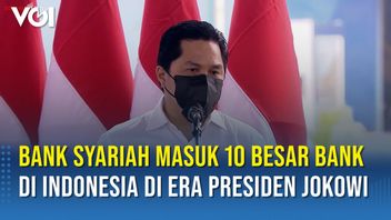 VIDEO: Erick Thohir Calls Islamic Banks In The Top 10 Biggest Banks In Indonesia During The Jokowi Era