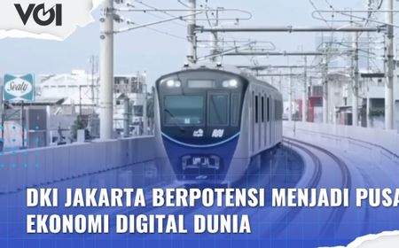 VIDEO: DKI Jakarta Berpotensi Menjadi Pusat Ekonomi Digital Dunia