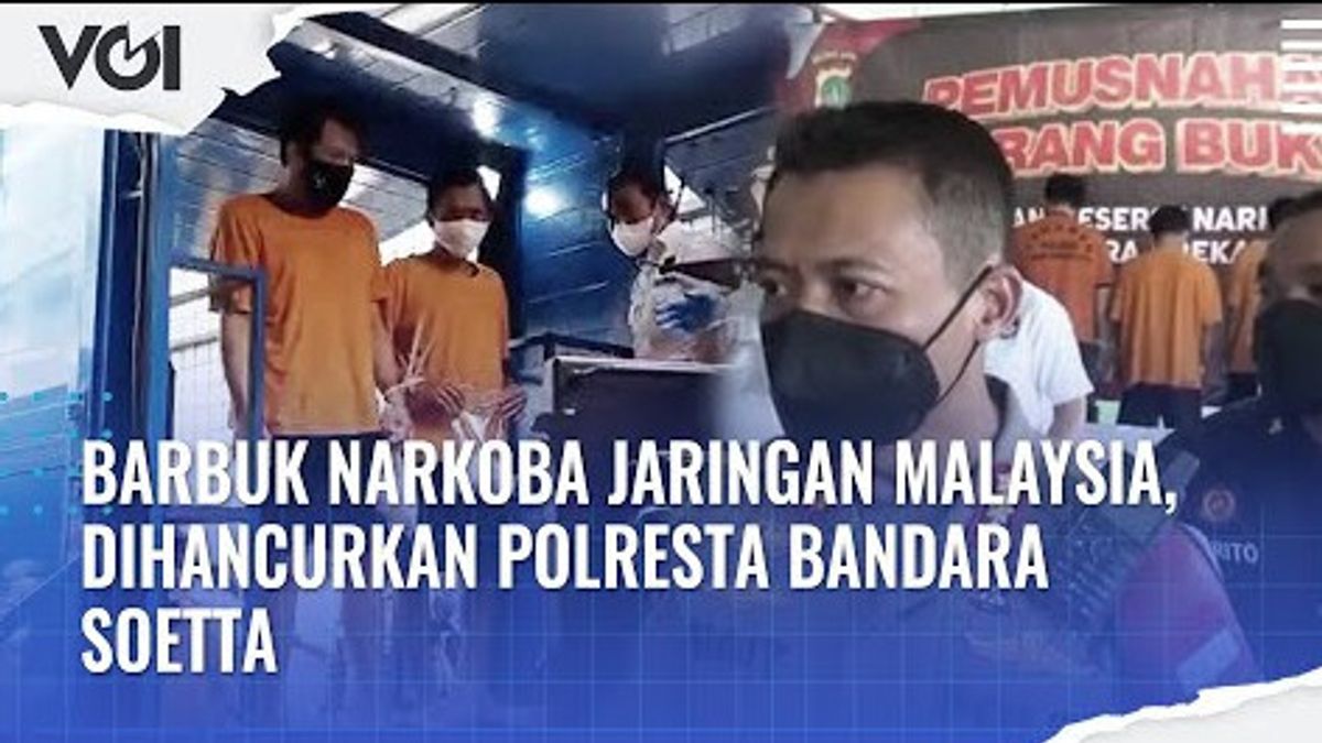 VIDEO: Barbuk Narkoba Jaringan Malaysia, Dihancurkan Polresta Bandara Soetta