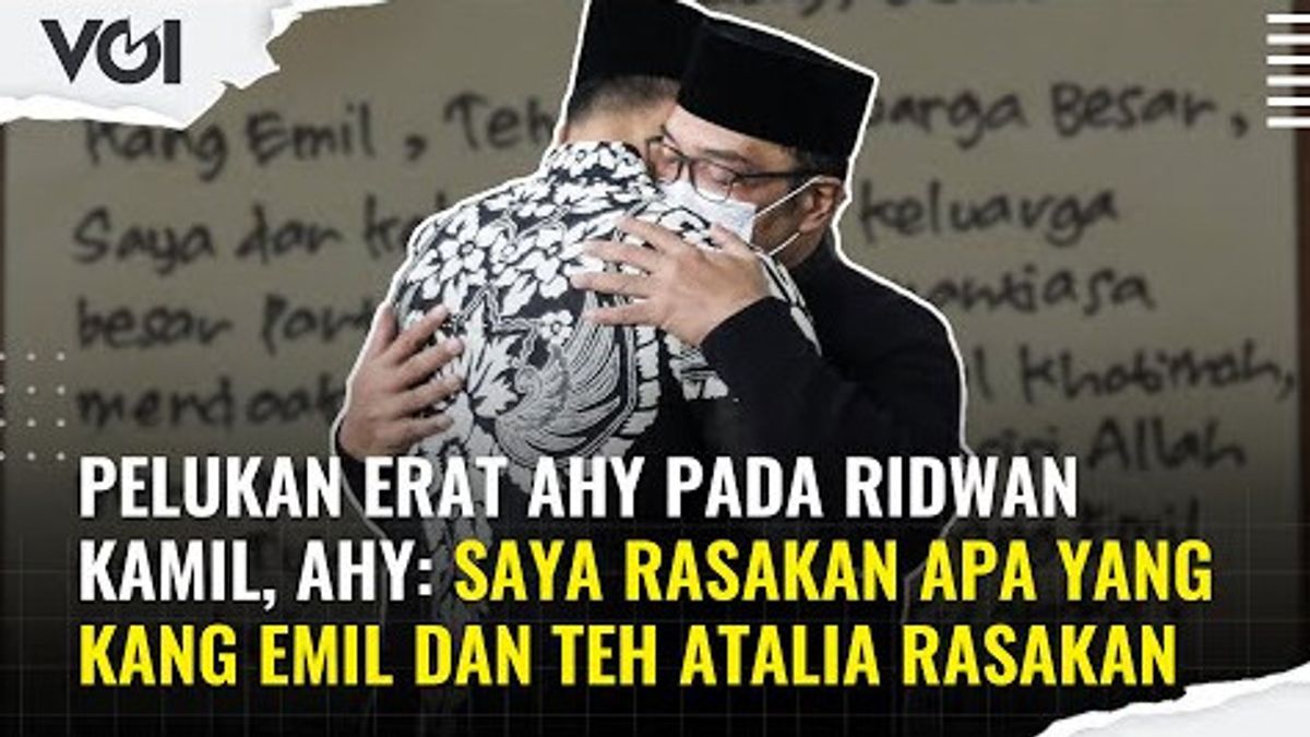 VIDEO: Moment AHY Hugs Ridwan Kamil, Immediately Says Condolences To Eril's Departure