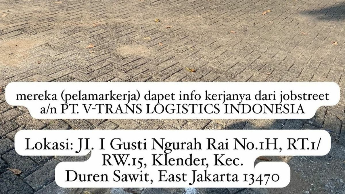 A Number Of Job Applicants Allegedly Deceived And Extorted Rp1.7 Million By The Logistics Company PT VTLI In Klender, East Jakarta