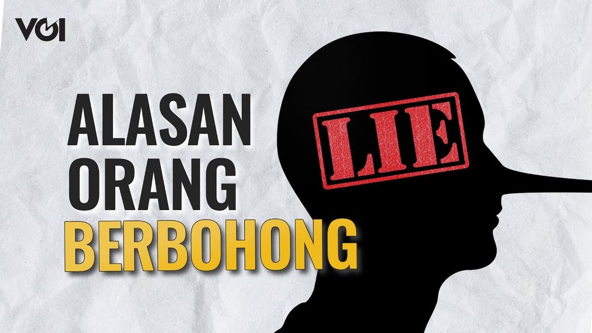 VIDEO: Motivasinya Penting Dipahami, Ini 6 Alasan Orang Berbohong